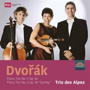 Dvořák : Piano Trios Nos. 3 & 4 cover image