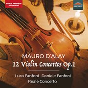 D'alay : 12 Violin Concertos, Op. 1 cover image