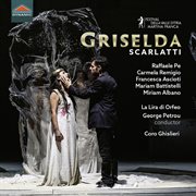 Alessandro Scarlatti : Griselda, Op. 114, R. 357/66 (live) cover image
