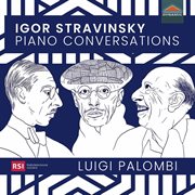 Stravinsky : Piano Conversations – Dances, Transcriptions & Arrangements cover image