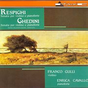 Respighi : Violin Sonata In B Minor / Ghedini. Violin Sonata No. 2 cover image