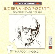 Pizzetti : Piano Works (complete) cover image