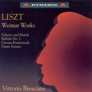 Liszt, F. : Scherzo Und Marsch / Ballade No. 2 / Grosses Konzertsolo / Apres Une Lecture Du Dante cover image