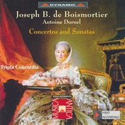 Boismortier / Dornel : Concertos And Sonatas cover image