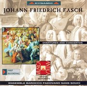 Fasch : Overtures And Concertos cover image