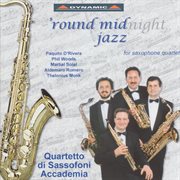 Quartetto Di Sassofoni Accademia : 'round Mid … Jazz cover image