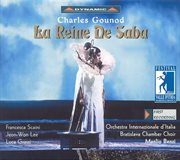 Gounod, C.-F. : Reine De Saba (la) [opera] (festival Della Valle D'itria Di Martina Franca, 2001) cover image