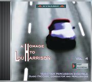 Harrison, L. : Homage To Lou Harrison (a), Vol. 4. Air For The Poet / Organ Concerto / May Rain cover image
