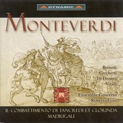 Monteverdi : Combattimento Di Tancredi Et Clorinda (il) / Madrigals / Millioni. Ballo Del Montever cover image