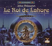 Massenet : Roi De Lahore (le) cover image
