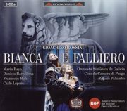 Rossini : Bianca E Falliero cover image