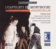 Bellini : Capuleti E I Montecchi (1830 La Scala Version) cover image
