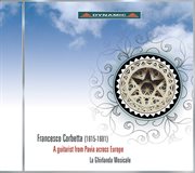Corbetta, F. : Varii Scherzi Di Sonate / Mantovana / Sinfonia / Folia (a Guitarist From Pavia Acro cover image