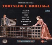 Rossini : Torvaldo E Dorliska cover image