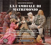 Rossini : Cambiale Di Matrimonio (la) cover image
