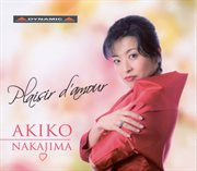 Vocal Recital : Nakajima, Akiko. Martini, J.-P.-É. / Scarlatti, A. / Myslivecek, J. / Bellini, V cover image