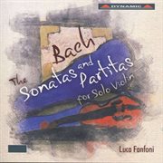 The sonatas and partitas for solo violin cover image