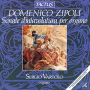 Zipoli : Sonate D'intavolatura Per Organo cover image
