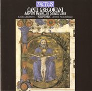 Canti Gregoriani : Adorate Deum … In Sanctis Eius cover image