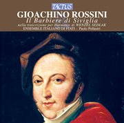 Rossini : Il Barbiere Di Siviglia Nella Trascrizione Per Harmonie Di Wenzel Sedlak cover image