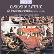 Canzoni Da Battello Del Settecento Veneziano, Vol. 2 cover image
