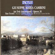 Cambini : Sei Trii Concertanti. Opera 26 cover image
