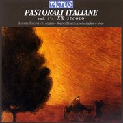 Pastorali Italiane, Vol. 3 : Xx Secolo cover image