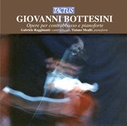 Bottesini : Opere Per Contrabbasso & Pianoforte cover image