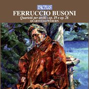 Busoni : Quartetti Per Archi cover image