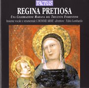 Regina Pretiosa : Una Celebrazione Mariana Del Trecento Fiorentino cover image