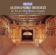 Besozzi : 6 Trii Per Oboe, Violino E Fagotto cover image