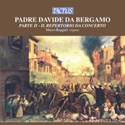 Davide Da Bergamo : Il Repertorio Da Concerto cover image
