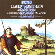 Monteverdi : Ballo Delle Ingrate. Combattimento Di Tancredi E Clorinda cover image