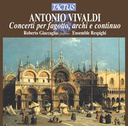 Vivaldi : Concerti Per Fagotto, Archi & Continuo cover image