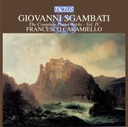 Sgambati : The Complete Piano Works, Vol. 4 cover image