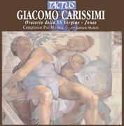 Carissimi : Oratorio Della Ss Vergine. Jonas cover image