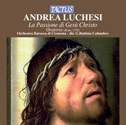 Lucchesi : La Passione Di Gesù Cristo cover image