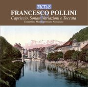 Pollini : Capriccio, Sonate, Variazioni E Toccata cover image