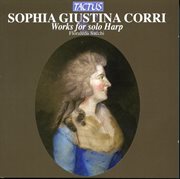 Sophia Giustina Corri : Works For Solo Harp cover image