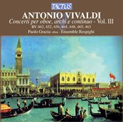 Vivaldi : Concerti Per Oboe, Archi E Continuo, Vol. 3 cover image