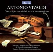 Vivaldi : Concerto Per 2 Violini, Archi & Basso Continuo cover image
