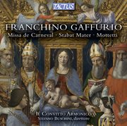 Gaffurius : Missa De Carneval, Stabat Mater & Motteti cover image