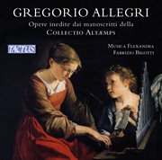 Allegri : Opere Inedite Dai Manoscritti Della Collectio Altaemps cover image