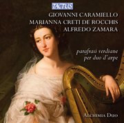 Rocchis, Caramiello & Zamara : Parafrasi Verdiane Per Duo D'arpe cover image