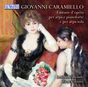 Caramiello : Operatic Fantasias For Harp & Piano cover image