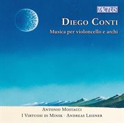 Diego Conti : Works For Cello & Strings cover image