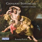 Bononcini : Cantate E Sonate cover image