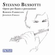 Bussotti : Works For Flute & Percussion cover image