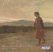 Castelnuovo Tedesco, Rossini, Puccini & Others : Liriche Sui Testi Di Dante cover image