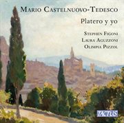 Castelnuovo-Tedesco: Platero Y Yo cover image